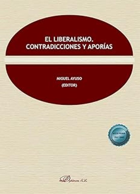 El Liberalismo. Contradicciones Y Aporías