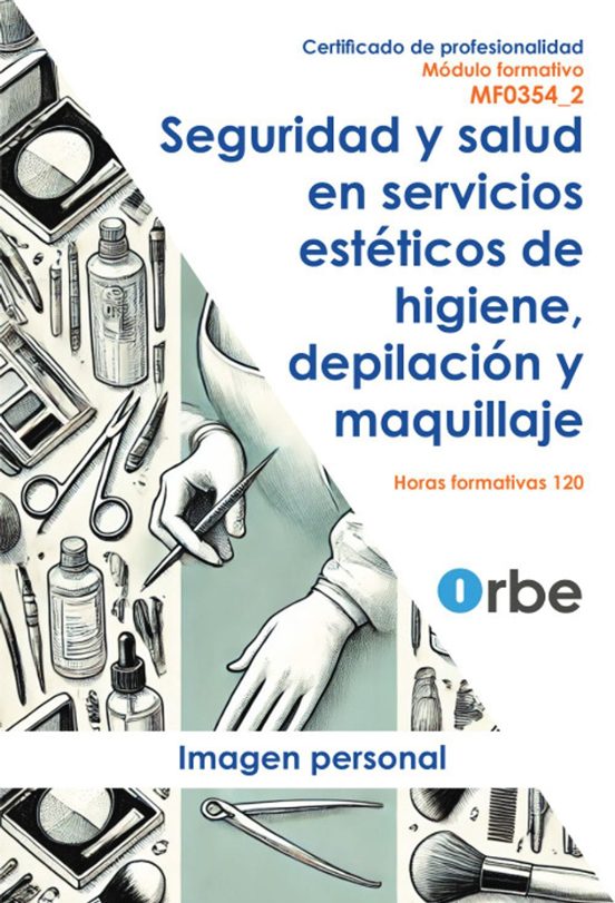 Mf0354_2 - Seguridad y Salud en Servicios Estéticos de Higiene Depilac