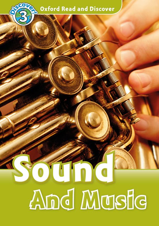 Oxford Read & Discover 3 Sound And Music