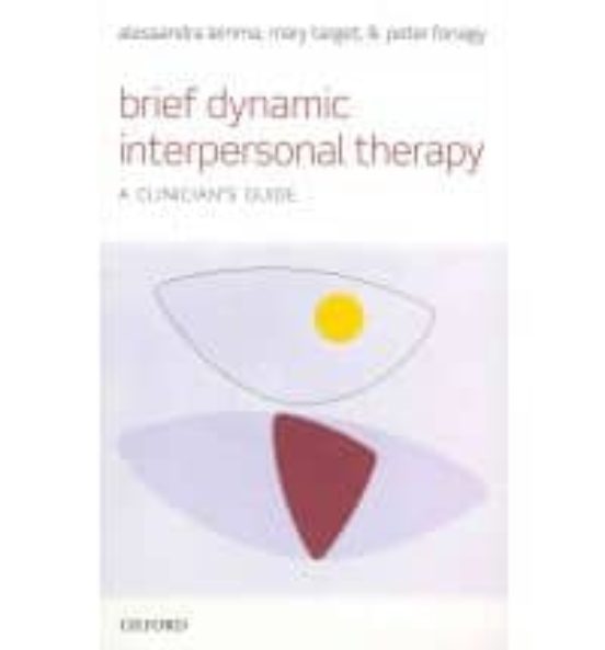 Brief Dynamic Interpersonal Therapy: A Clinician S Guide