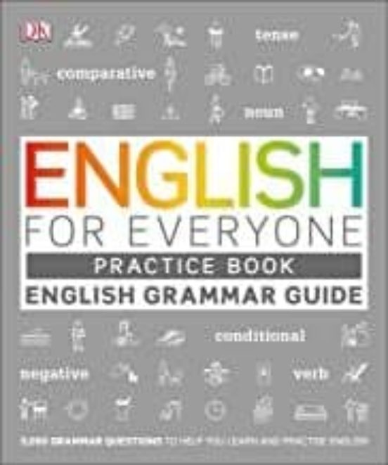 English For Everyone English Grammar Guide Practice Book: English Lang