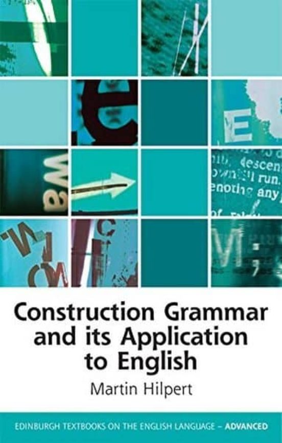 Construction Grammar And Its Application To English