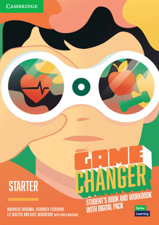 Game Changer Starter Student S Book and Workbook With Digital Pack