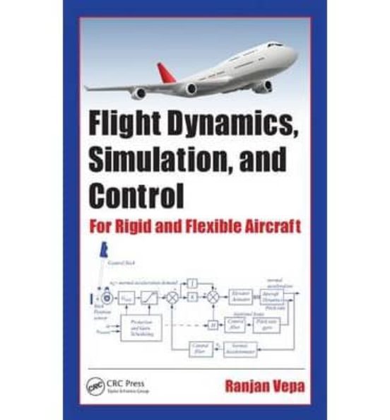 Flight Dynamics Simulation And Control : For Rigid And Flexible Aircra