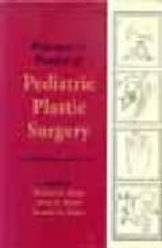 Principles And Practice Of Pediatric Plastic Surgery. 2 Vol