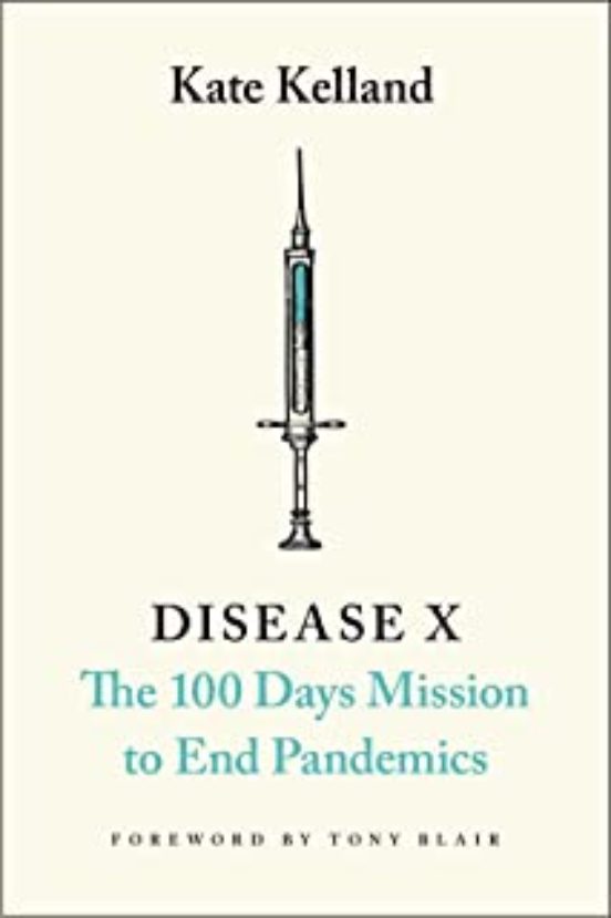 Disease X: The 100 Days Mission To End Pandemics