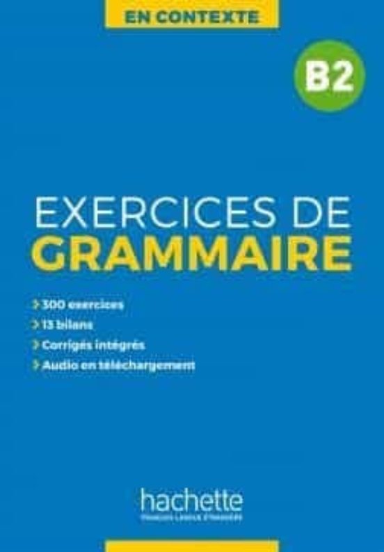 Exercices De Grammaire En Contexte B2