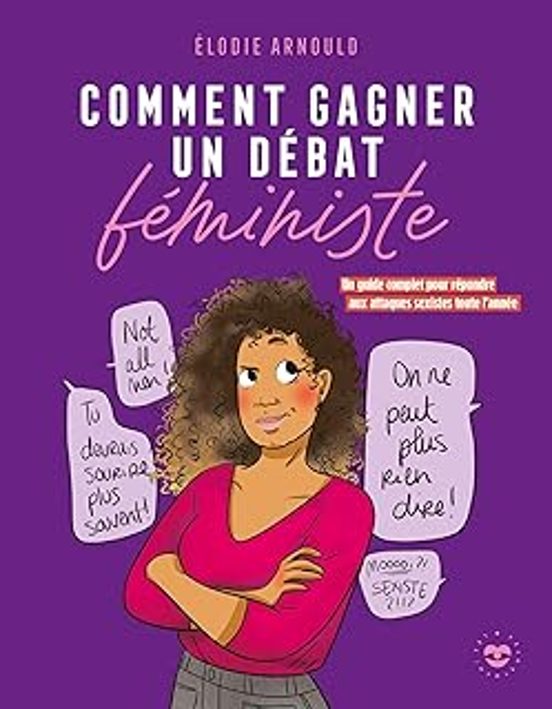 Comment Gagner un Débat Féministe: Un Guide Complet Pour Répondre Aux