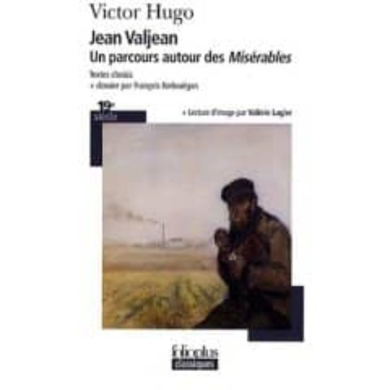 Jean Valjean : Un Parcours Autour Des Miserables
