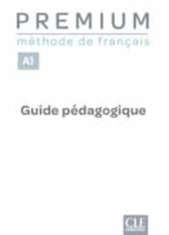 Premium - Niveau A1 Guide Pedagogique