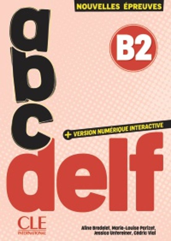 ABC DELF. Tout Public. Niveau B2