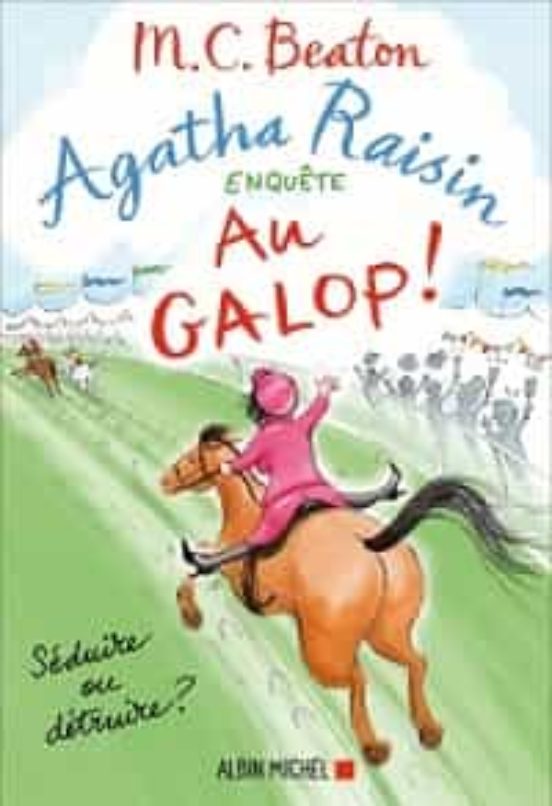Agatha Raisin 31 - Au Galop !