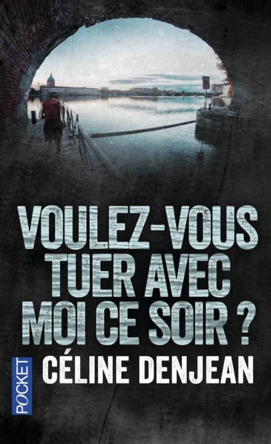 Voulez-vous Tuer Avec Moi Ce Soir ?