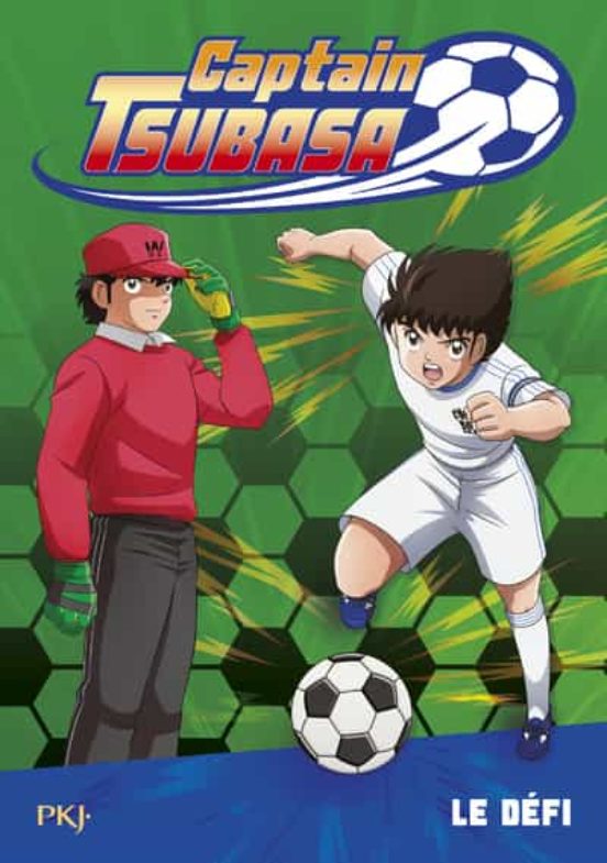 Captain Tsubasa Tome 1 Le Defi