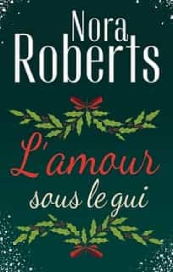 L Amour Sous Le Gui