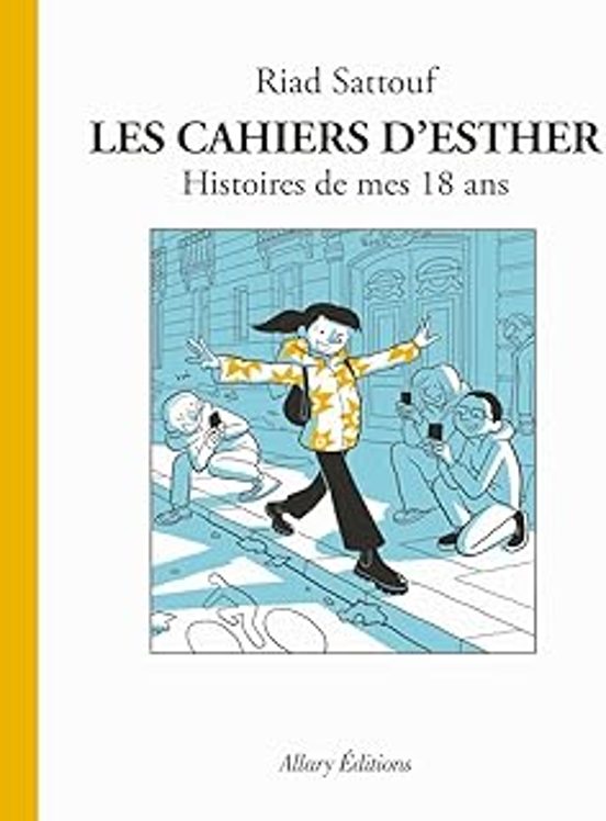 Les Cahiers D Esther. Vol. 9. Histoires De Mes 18 Ans