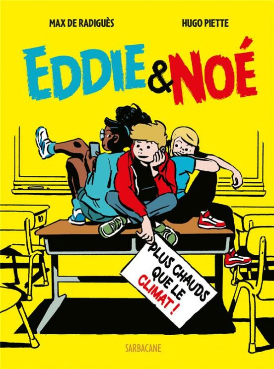 Eddie & Noé. Vol. 1. Plus Chauds Que Le Climat