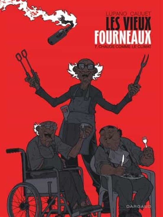 Les Vieux Fourneaux. Vol. 7. Chauds Comme Le Climat