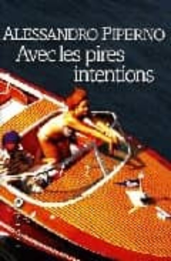 Avec Les Pires Intentions