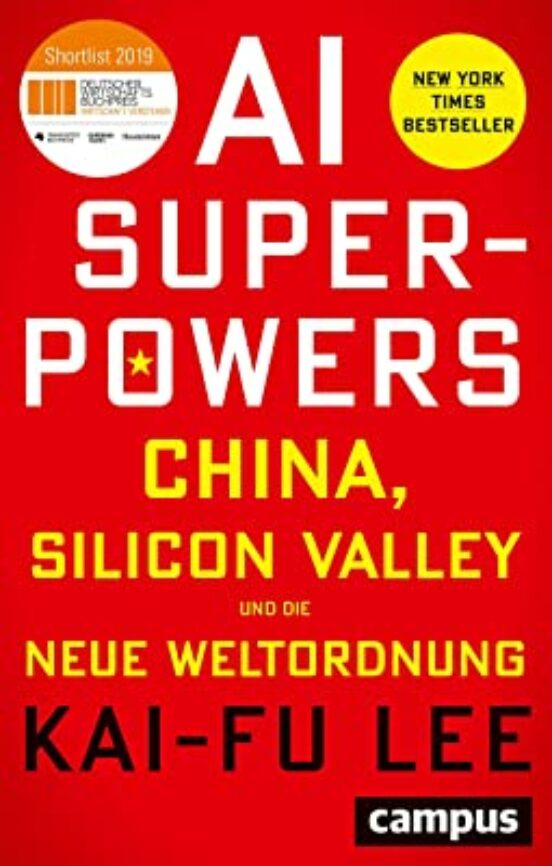 Ai Super-powers China Silicon Valley Und Die Neue Weltordnung