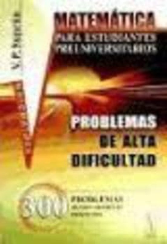 Matematicas Para Estudiantes Preuniversitarios Problemas De Alta Dific