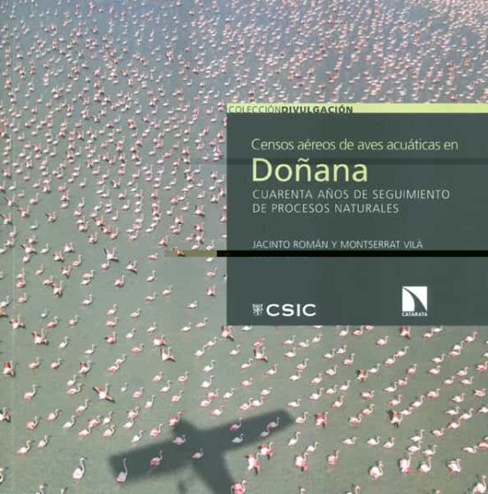 Censos Aéreos De Aves Acuáticas En Doñana : Cuarenta Años De Seguimiento De Procesos Naturales