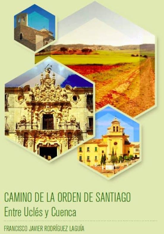 Camino De La Orden De Santiago. Entre Uclés Y Cuenca