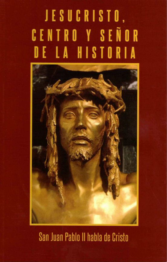 Jesucristo Centro Y Señor De La Historia