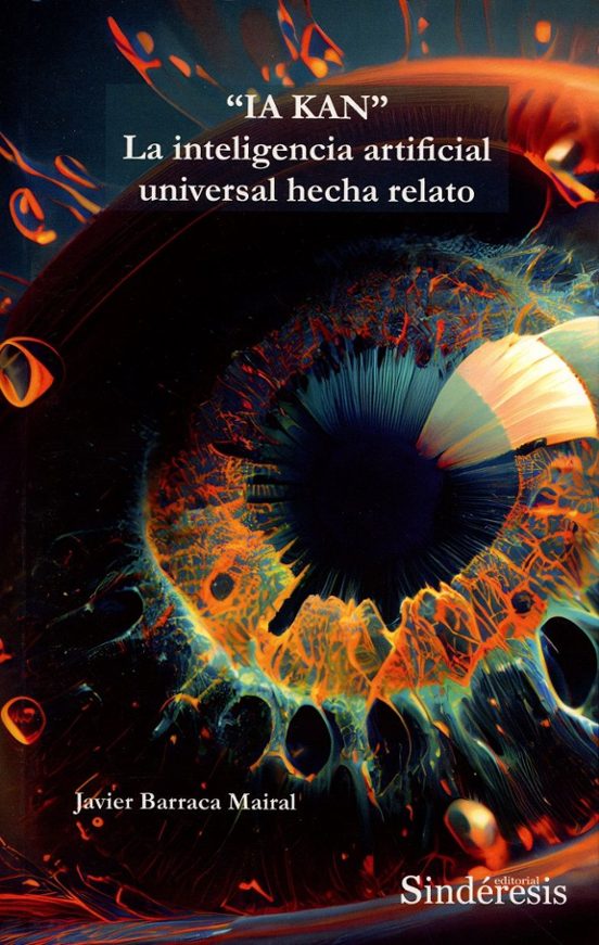 “ia Kan” La Inteligencia Artificial Universal Hecha Re
