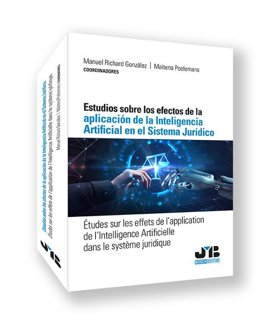 Estudios Sobre Los Efectos De La Aplicación De La Inteligencia Artificial En El Sistema Jurídico