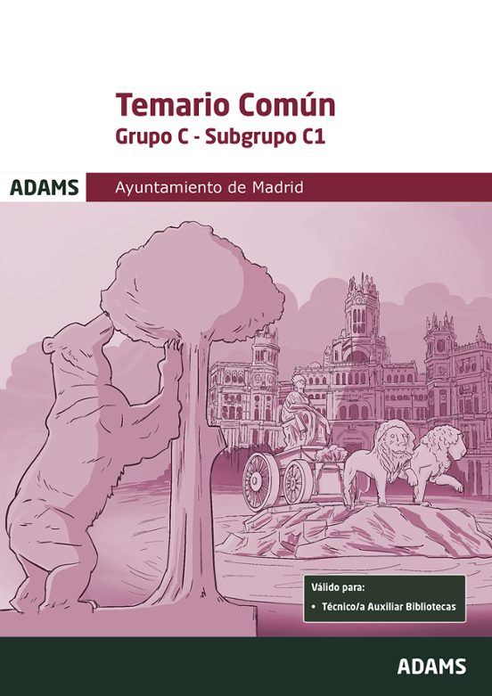 Temario Comun Grupo C Subgrupo C1 Del Ayuntamiento De Madrid