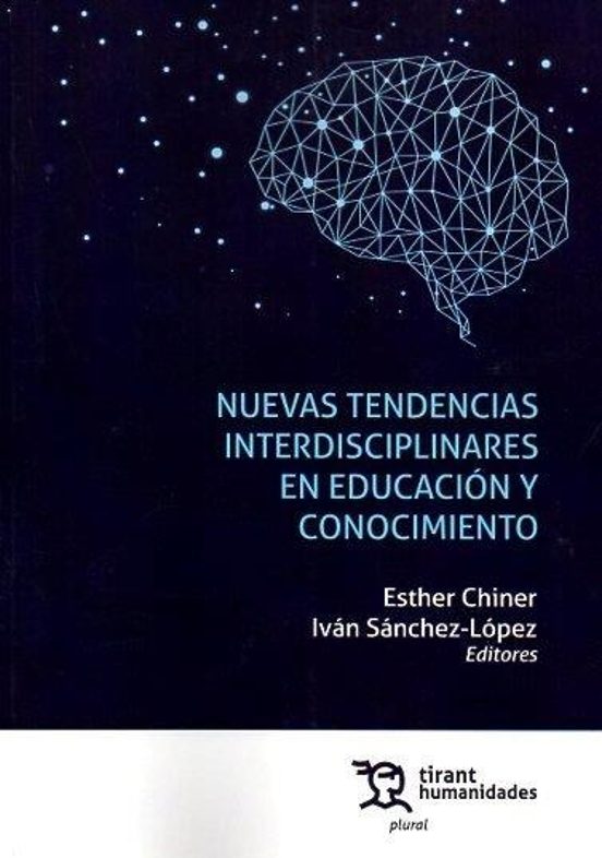 Nuevas Tendencias Interdisciplinares En Educación Y Conocimiento