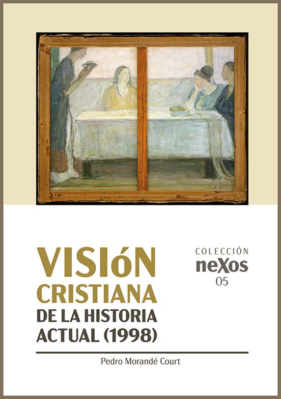 Visión Cristiana De La Historia Actual