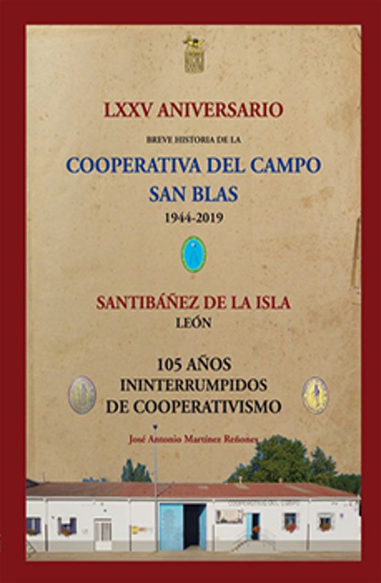 Lxxv Aniversario. Breve Historia De La Cooperativa Del Campo De S An B