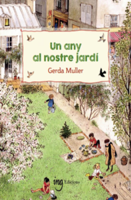 Un Any Al Nostre Jardí