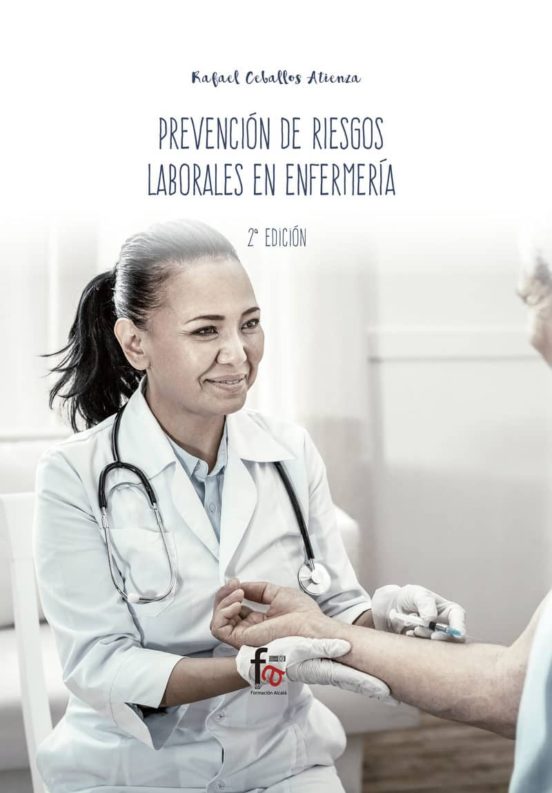 Prevención De Riesgos Laborales En Enfermeria