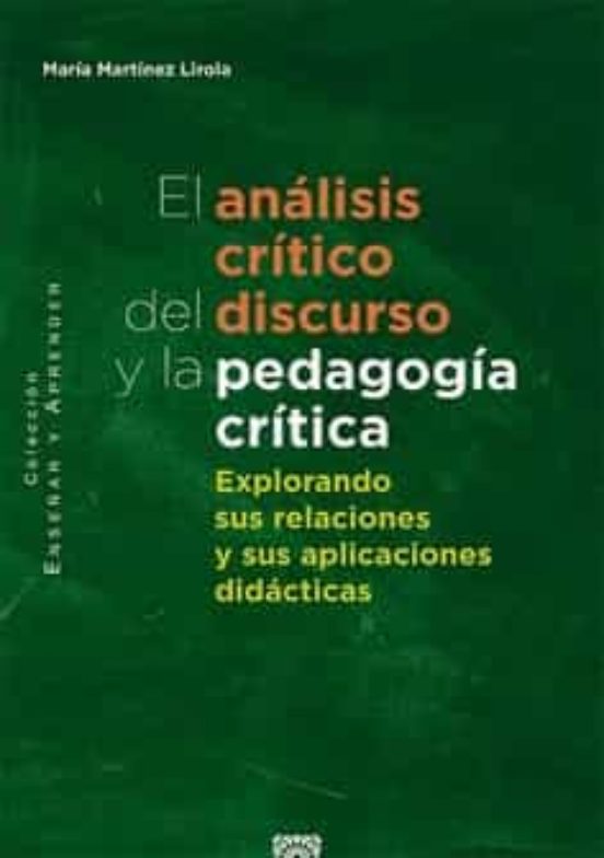 Análisis Crítico Del Discurso Y La Pedagogía Crítica.explorando Sus Re