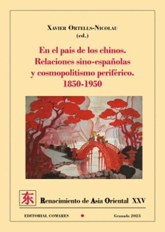 En El Pais De Los Chinos. Relaciones Sino-españolas Y Cosmopolitismo P