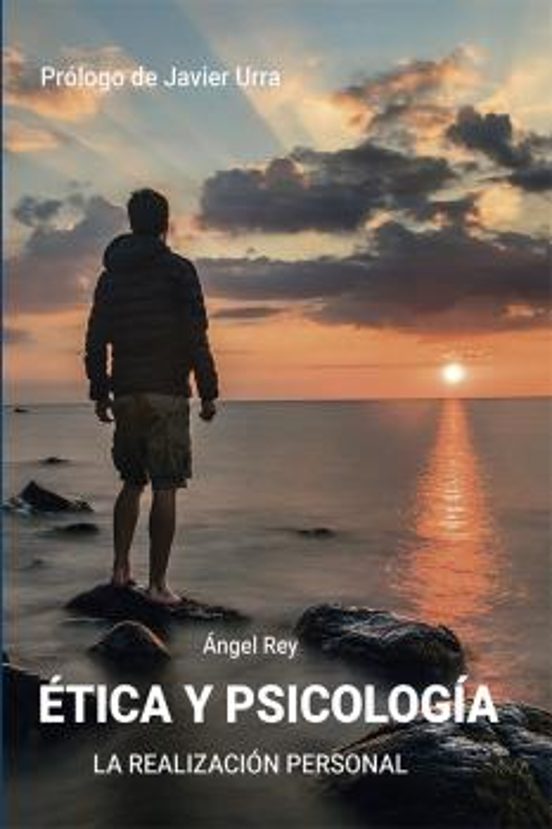 Etica Y Psicologia: La Realizacion Personal