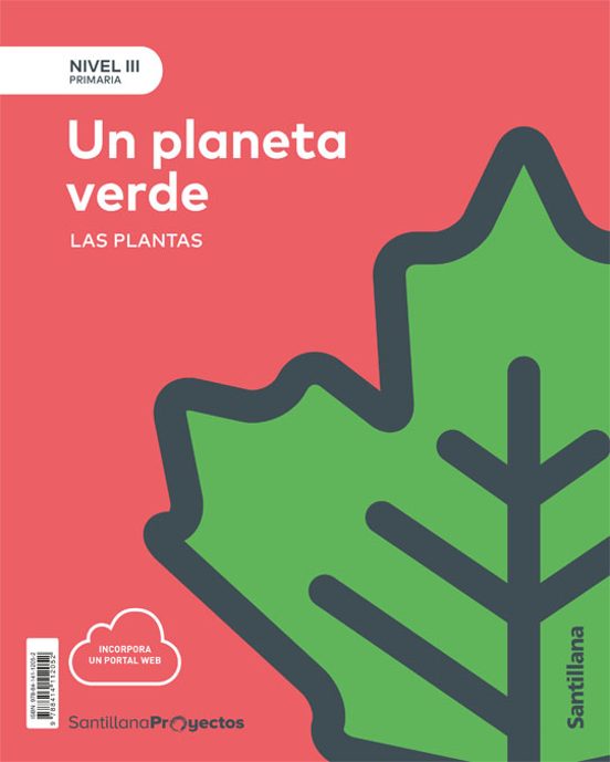 Nivel Iii Un Planeta Verde. Las Plantas 5º Educacion Primaria Cas Tell