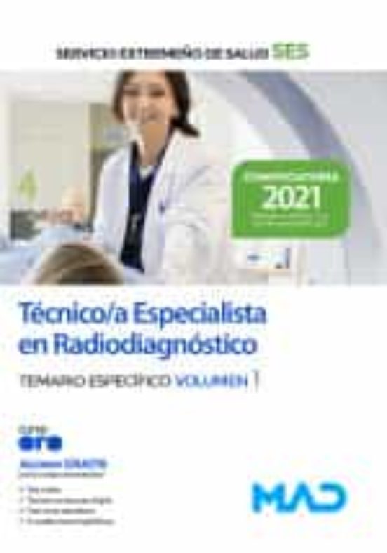 Técnico/a Especialista En Radiodiagnóstico Del Servicio Extremeño De Salud . Temario Específico Volumen 1