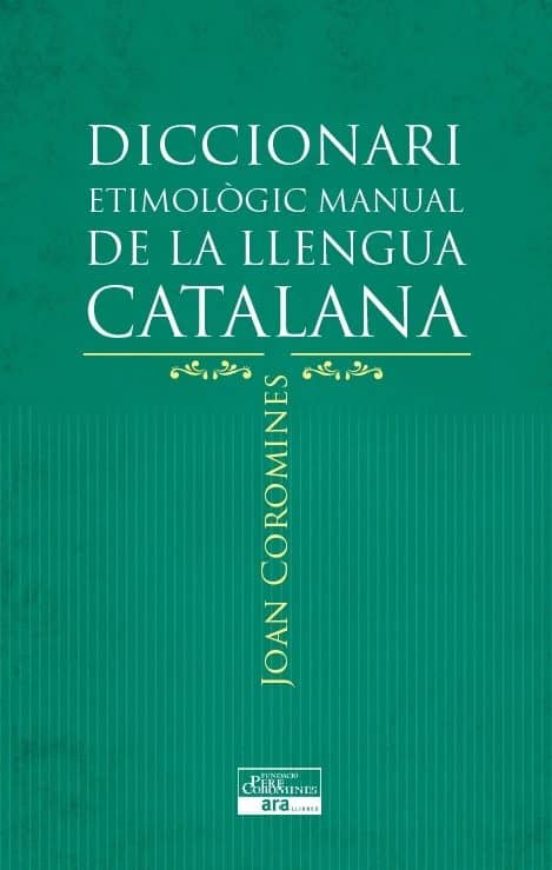 Diccionari Etimològic Manual De La Llengua Catalana