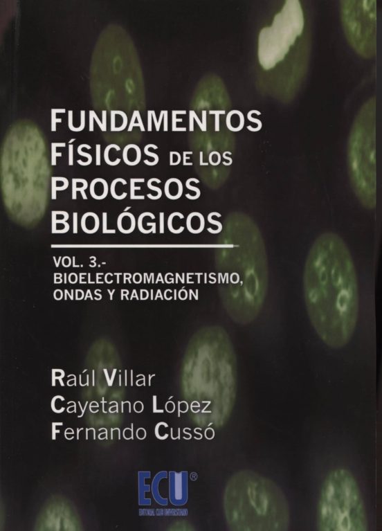 Fundamentos Fisicos De Los Procesos Biologicos : Bioelect Roma