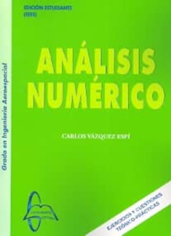 Analisis Numerico. Ejercicios Y Cuestiones Teorico-practicas