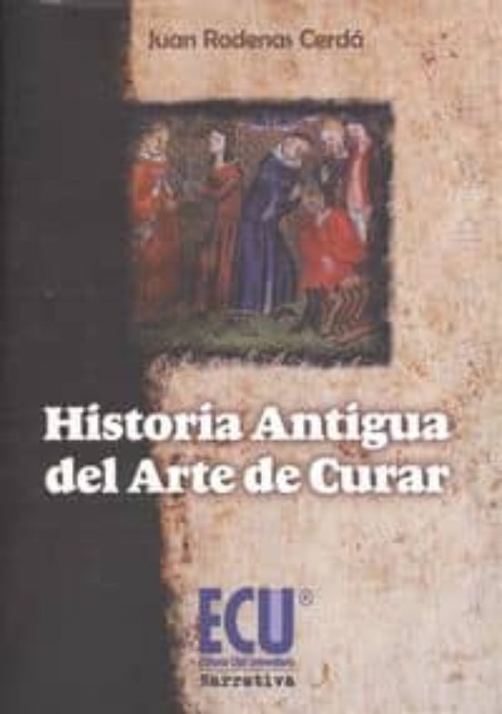 Historia Antigua Del Arte De Curar