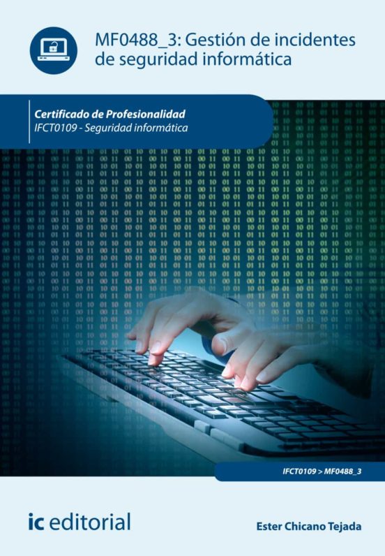 Ifct0109 Gestión De Incidentes De Seguridad Informática. - Se