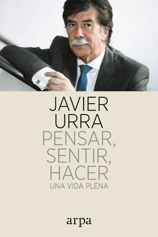 Pensar Sentir Hacer: Una Vida Plena