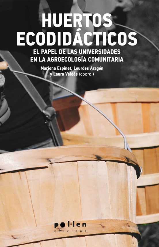 Huertos Ecodidácticos. El Papel De Las Universidades En La Agroec Olog
