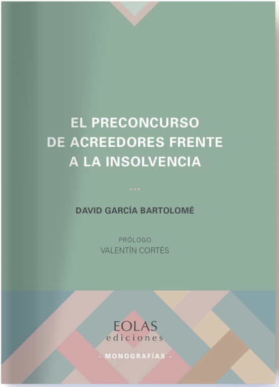 El Preconcurso De Acreedores Frente A La Insolvencia