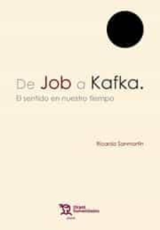 De Job A Kafka . El Sentido En Nuestro Tiempo